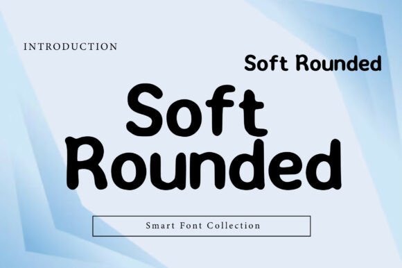 Download Soft Rounded - Rounded Collection