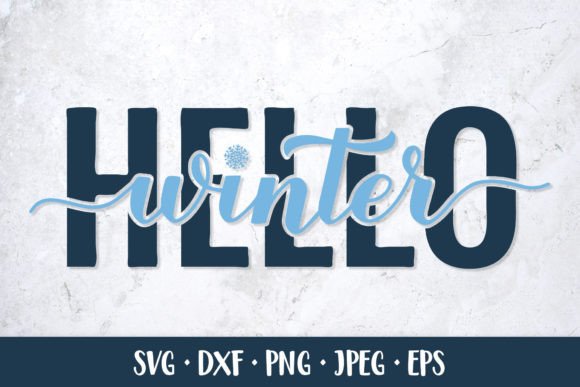Download Hello Winter SVG. Winter Quote. Seasonal - Winter Collection