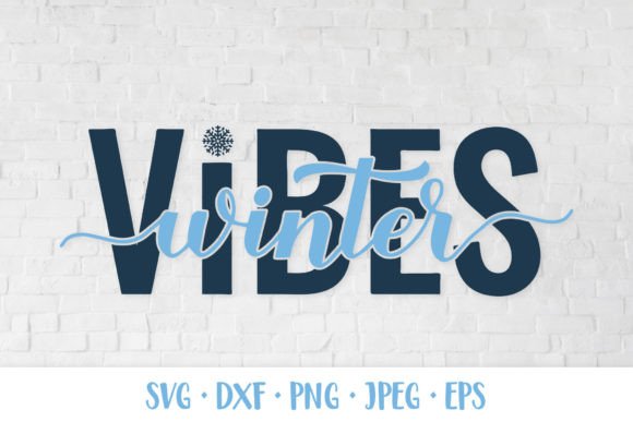 Download Winter Vibes SVG. Winter Quote. Seasonal - Winter Collection